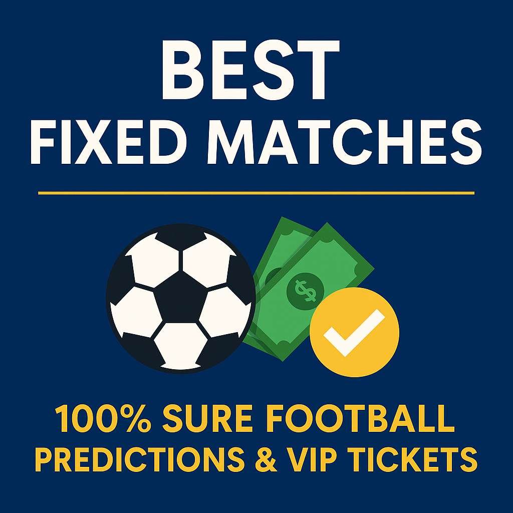 Best Fixed Matches